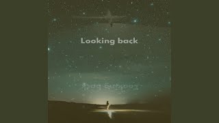 Looking Back