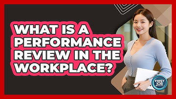 What Is A Performance Review In The Workplace?