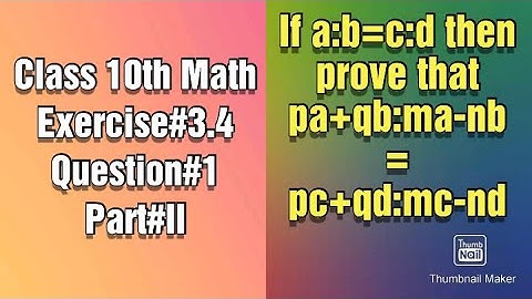 If a:b=c:d then prove that pa+qb:ma-nb=pc+qd:mc-nd