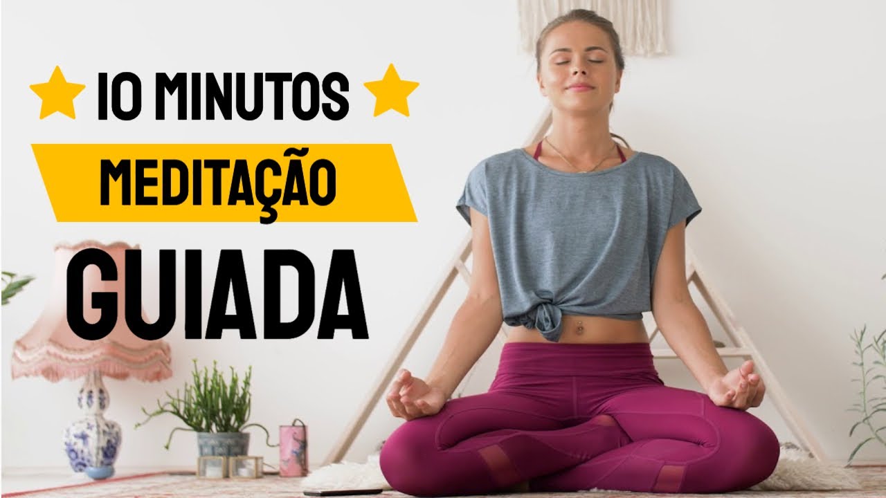 Meditação Guiada para Acalmar a Mente 👉 10 Minutos de Meditação Guiada ...
