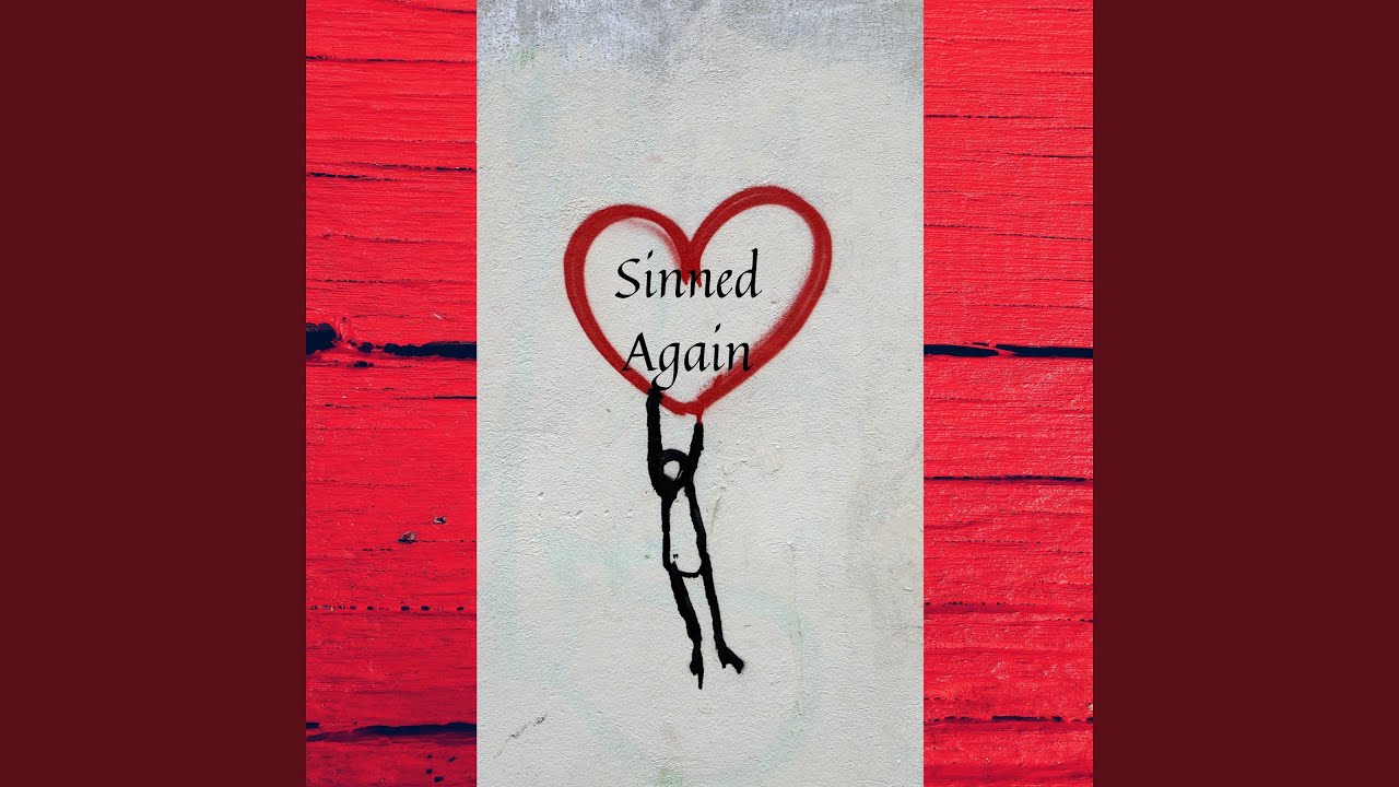 Sinned Again auf YouTube ansehen Sinned Again auf YouTube ansehen