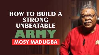 Raising a Strong Unbeatable Army - Mosy Madugba || Horsemen 