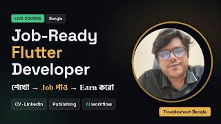 Details Flutter Course Bangla — Job-Ready Developer হও (Live Cohort) | Troubleshoot Bangla News