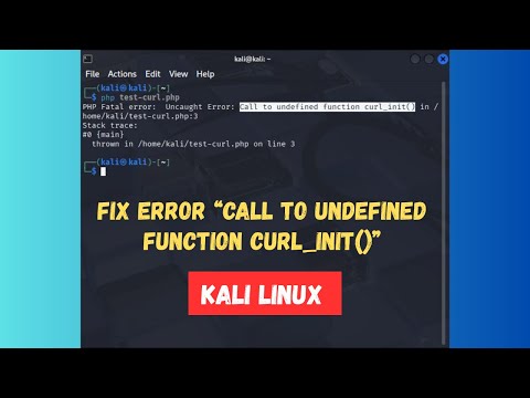 [Kali Linux] How to solving PHP Curl: Call to undefined function curl_init()
