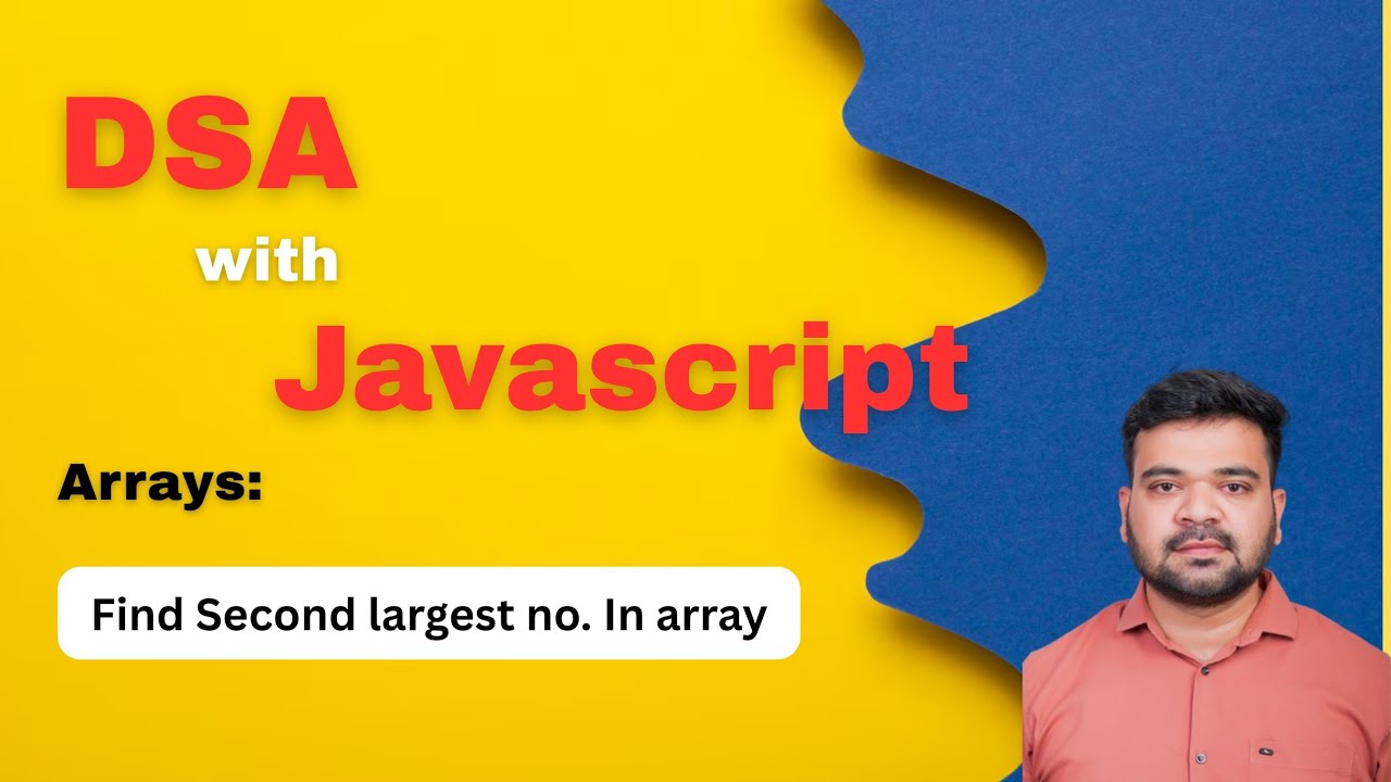 Find the Second Largest Number in an Array using JavaScript - Step-by-Step Tutorial.