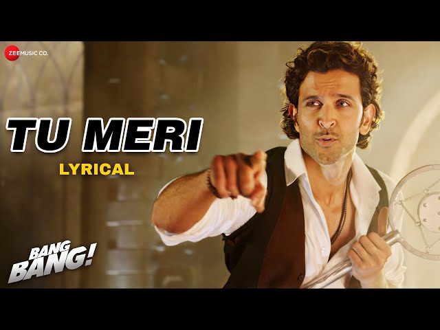 Tu Meri | BANG BANG! | Hrithik Roshan & Katrina Kaif | Vishal Shekhar | Dance Party Song | Lyrical class=