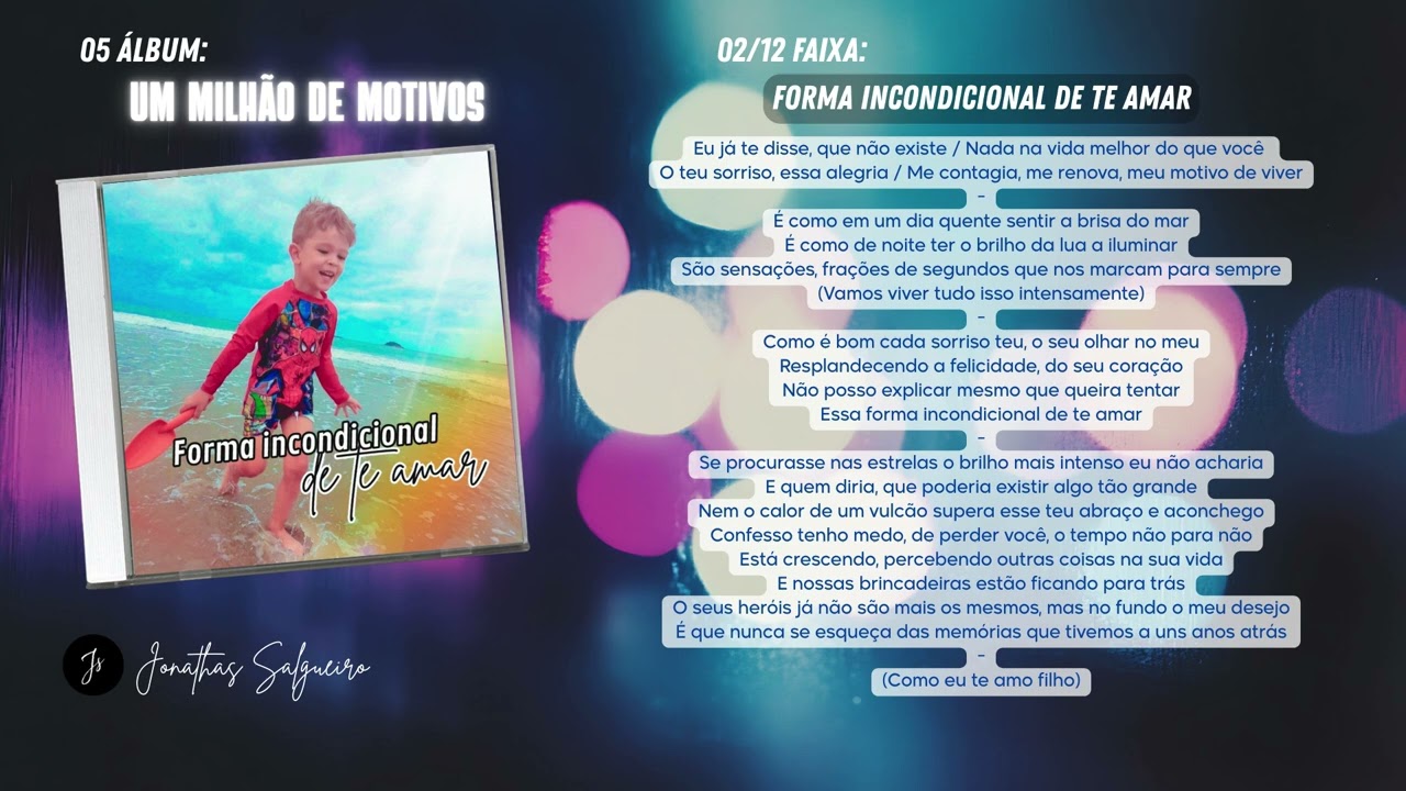 02. Forma incondicional de te amar @jonathas.salgueiro "Um milhão de motivos"