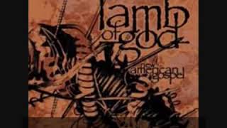 Lamb of God - Terror &amp; Hubris In The House of Frank Pollard (With Lyrics)