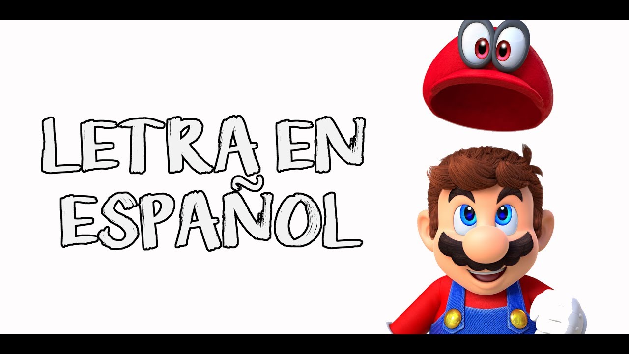 Super Mario Odyssey Jump Up, Super Star! Letra en español YouTube
