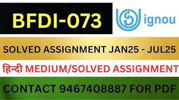 BFDI-073 HINDI MEDIUM solved assignment JAN25-JUL25| BFDI-073 solved assignment 2025 Il 2025