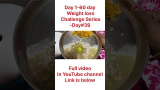 How to Lose Weight fast Naturally and Permanently Day 39 Day1to60 day Weight loss Challenge Series