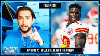 Nick Reacts To Tyreek Hill Trade, Luka’s Title Hopes, LeBron & KD Chose Wrong PGs | What’s Wright