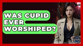 Was Cupid Ever Worshiped? - Inside the Supernatural