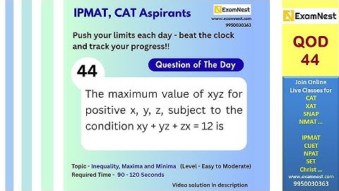 Question of the Day - 44 | Inequality, Maxima, Minima | Easy to Moderate | CAT | IPMAT | NMAT | XAT