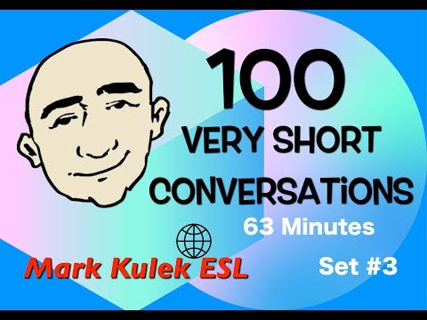 100 ખૂબ ટૂંકી વાતચીત - અંગ્રેજી બોલવાની પ્રેક્ટિસ # 3 | માર્ક કુલેક - ઇએસએલ