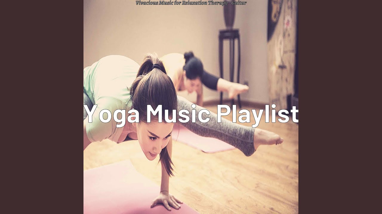 Vivacious Music for Meditation Yoga
