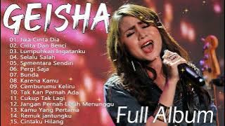Lagu Geisha - Full Album Terbaik & Terpopuler Yang Gak bosen Didengar Sepanjang Masa / Pergi Saja
