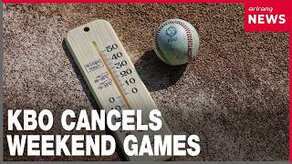 KBO cancels remaining games for this week, pushes back first pitch