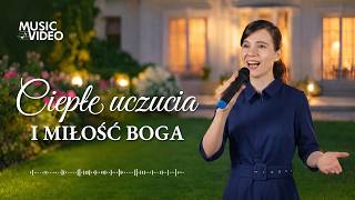 Pieśń uwielbienia | „Ciepłe uczucia i miłość Boga”