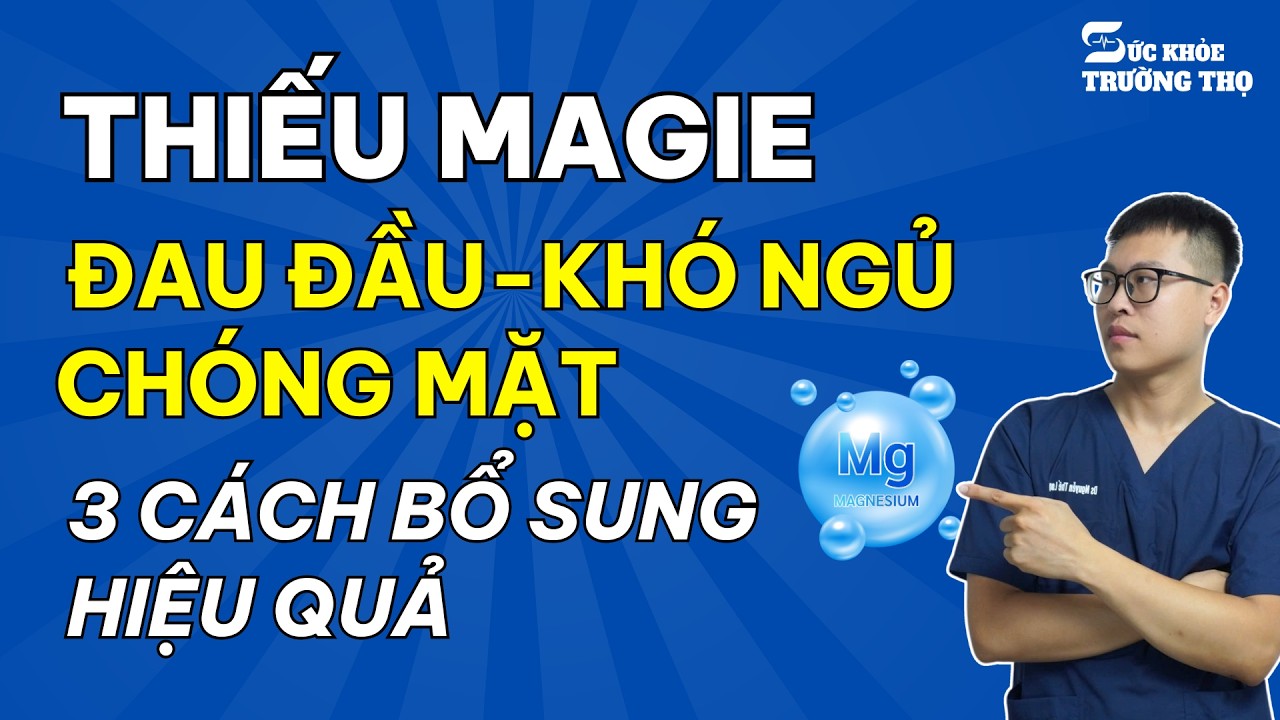 Cảnh Báo ⚠️ Thiếu Magie Gây Mất Ngủ, Chóng Mặt, Đau Đầu | 3 Cách Cải Thiện Đơn Giản