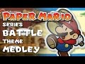 Paper Mario Series Battle Medley