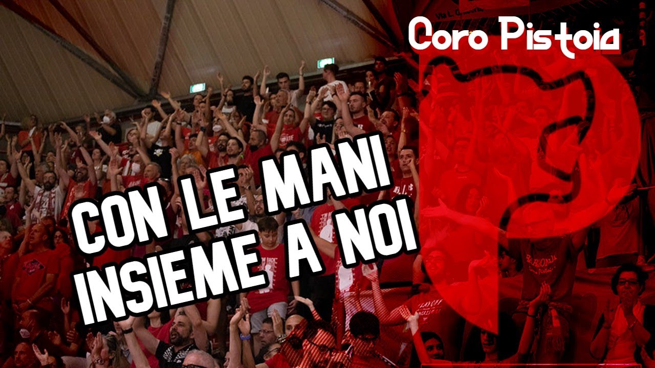 Saltellando insieme a noi / Con la voce insieme a noi - Coro ultras Pistoia Basket [CON TESTO]