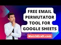 Free Email Permutator Tool for Google Sheets