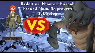 OSRS Reddit "Mid Level" vs Phantom Muspah - Snakeskin Brewed Down No Offensive Prayers