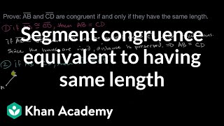 Segment congruence equivalent to having same length | Congruence | Geometry | Khan Academy