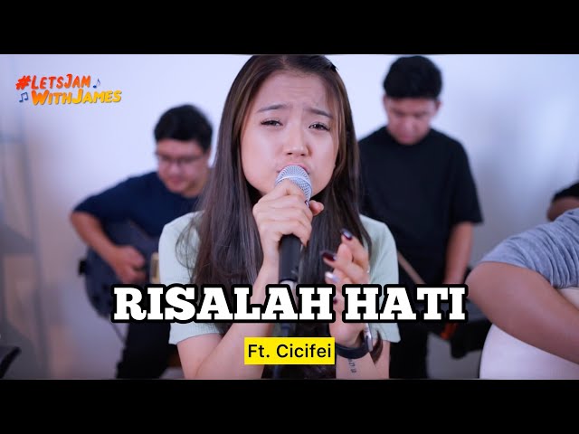 RISALAH HATI (cover) - Cicifei ft. Fivein #LetsJamWithJames class=