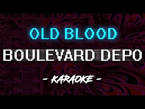 Boulevard Depo - OLD BLOOD (Караоке)