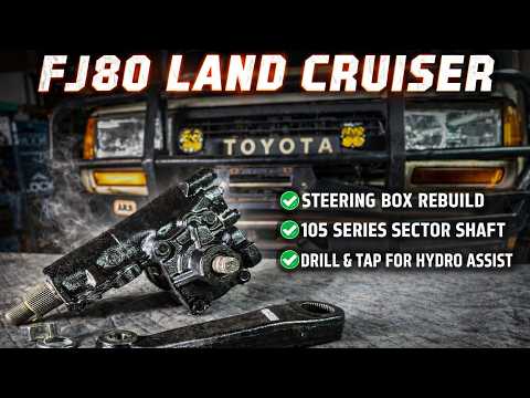 FJ80 Land Cruiser Steering Box Rebuild | 105 Sector Shaft | Hydro Assist Tap