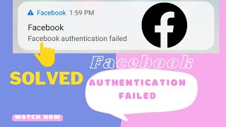 How to Fix Facebook Authentication Failed | Azi Tips & Tricks How to Fix Facebook Authentication Failed | Azi Tips & Tricks