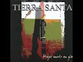 ♬ Tierra Santa - mejor morir en pie - (2006) ♬ (álbum completo)