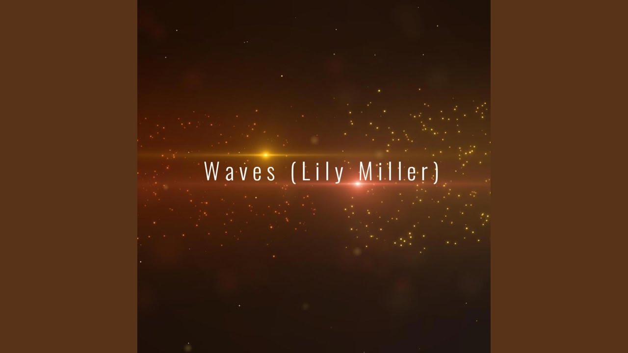 Waves (feat. Lily Miller)