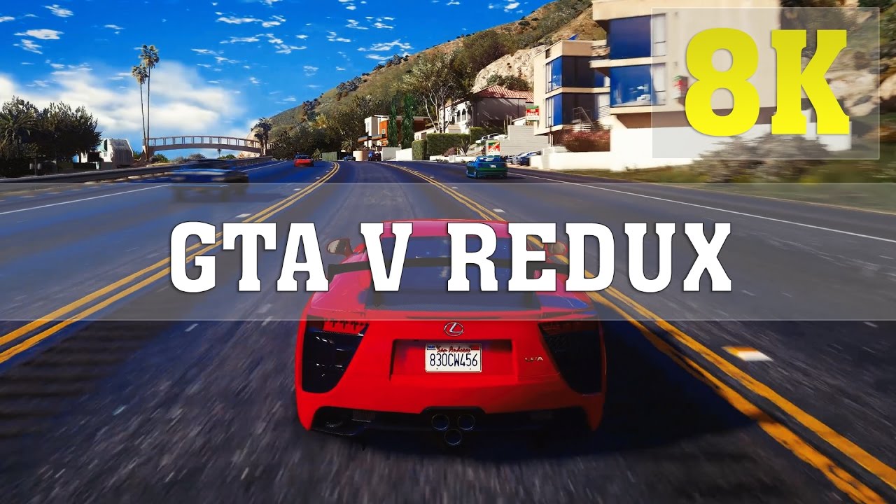 GTA V Redux MOD 8K PC GAMEPLAY - No. 8 | TITAN X PASCAL 4 WAY SLI | GTA ...