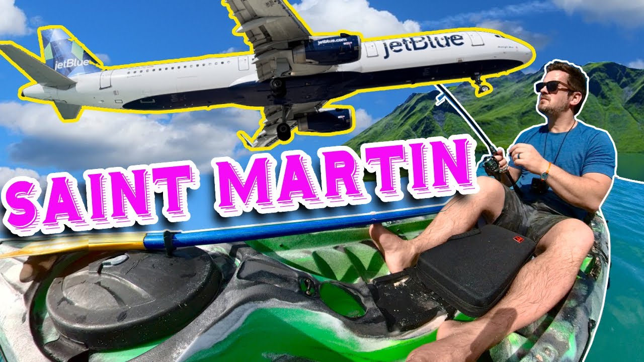 🌴Saint Martin Kayak Fishing ️Planes at Maho Beach & World Cup Soccer