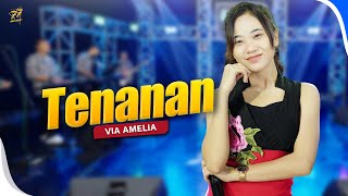 VIA AMELIA - TENANAN | Feat. OM SERA