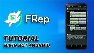 TUTORIAL - Bikin Bot Android Dengan FRep screenshot 4