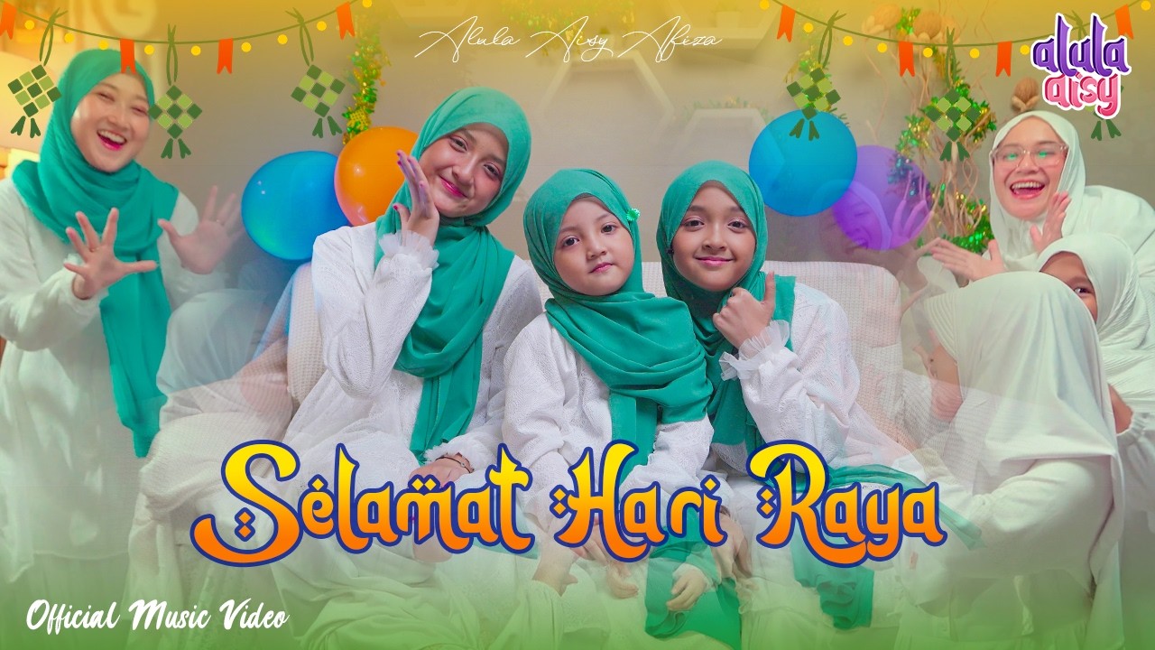 Cover ALULA AISY x AFIZA - SELAMAT HARI RAYA (Official Music Video)