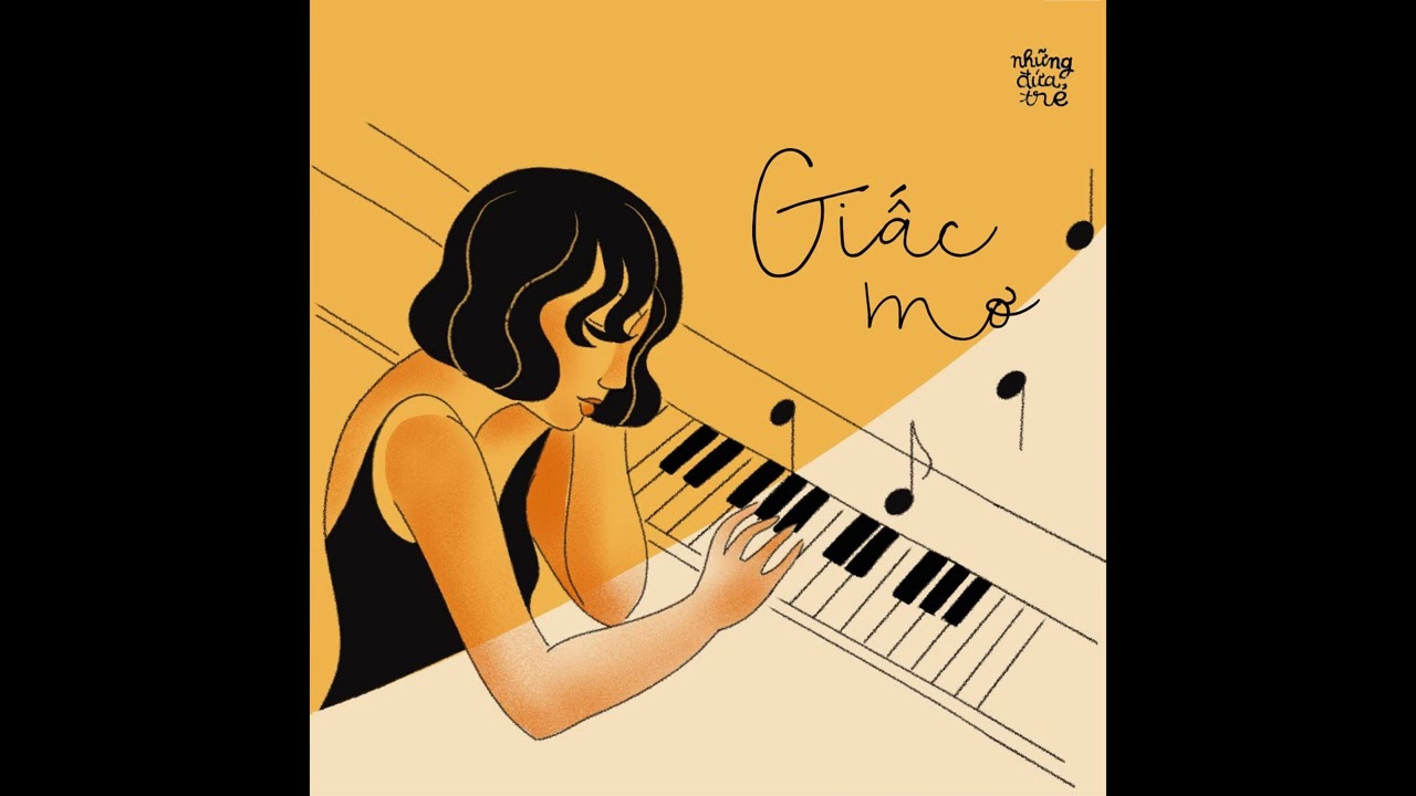 Những Đứa Trẻ - Giấc Mơ (Offical Audio)