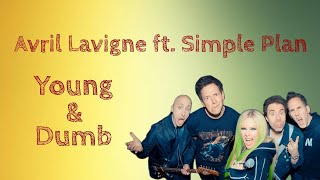 Download lagu Lirik Terjemahan | Avril Lavigne - Young & Dumb (ft. Simple Plan) | Indonesia