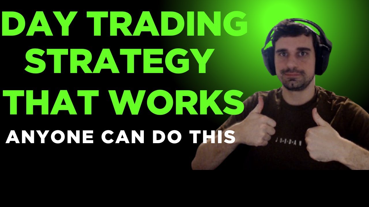 The Only Day Trading Strategy You Need That Anyone Can Do - YouTube
