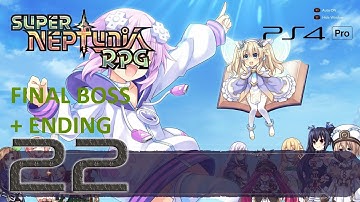 Super Neptunia RPG Walkthrough (English | Japanese Voice) Part 22 - Final Boss + Ending + Epilogue