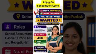 📢 Nellore, Andhra Pradesh – 450+ School Receptionist, Cashier, Accountant &amp; Office Assistant Jobs