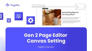 How to Use PageFly Gen 2 Page Editor Canvas | PageFly Tutorial