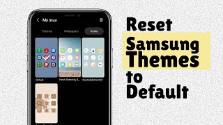How to Reset Samsung Theme Back to Default | Easy Tutorial