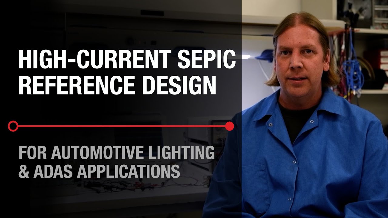 High-Current SEPIC Reference Design for Automotive Lighting and ADAS Applications Overview
