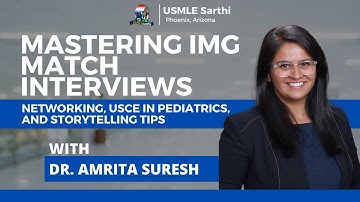Mastering IMG Match Interview| Networking| USMLE Residency Interview Tips