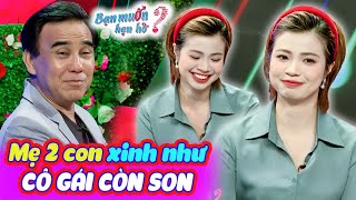 Ly hôn chồng MẸ 2 CON xinh như GÁI CÒN SON tìm tình mới Quyền Linh trầm trồ | Bạn Muốn Hẹn Hò 2024